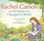 Rachel Carson and Her Book That Changed the World