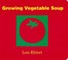 Growing Vegetable Soup