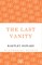 The Last Vanity