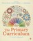 The Primary Curriculum