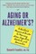 Aging or Alzheimer's?