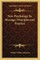 New Psychology Its Message, Principles and Practice