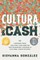 Cultura and Cash