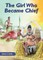 The Girl Who Became Chief