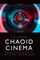 Chaoid Cinema