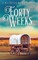Forty Weeks