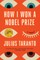 How I Won a Nobel Prize
