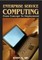 Enterprise Service Computing