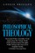 Philosophical Theology Presented with a Scientific Twist Embracing the Whole World (with Quintessential Thought) While Giving God's Perceived Tangible Reality a Distinct Personal Face
