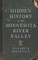Hidden History of the Minnesota River Valley