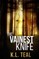 The Vainest Knife