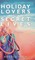 Holiday Lovers Secret Lives