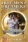 Free Men and Dreamers, Volume 1