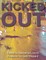 Kicked Out