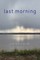 Last Morning