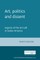 Art, Politics, and Dissent