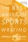 The Best American Sports Writing
