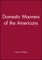 Domestic Manners of Americans