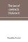 The law of contracts (Volume I)