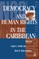 Democracy and Human Rights in the Caribbean
