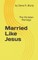 Married Like Jesus