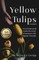 Yellow Tulips