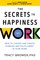 Secrets to Happiness at Work