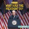 What Does the President Do?