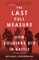 The Last Full Measure