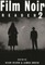 Film Noir Reader 2