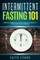 Intermittent Fasting 101
