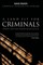 A Land Fit for Criminals