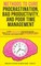 Methods to Cure Procrastination, Bad Productivity, and Poor Time Management