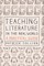 Teaching Literature in the Real World