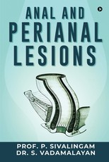 Anal and Perianal Lesions Anal and Perianal Lesions