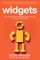 Widgets: The 12 New Rules for Managing Your Employees as If They're Real People