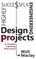 Highly Successful Engineering Design Projects