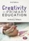 Creativity in Primary Education