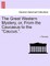 The Great Western Mystery, Or, from the Caucasus to the Caucus..
