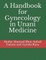 A Handbook for Gynecology in Unani Medicine