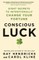 Conscious Luck