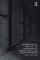 Dangerousness, Risk and the Governance of Serious Sexual and Violent Offenders