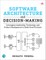 Software Architecture and Decision-Making