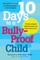 10 Days to a Bully-Proof Child