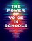 The Power of Voice in Schools