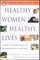 Healthy Women, Healthy Lives