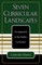 Seven Curricular Landscapes