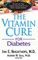 The Vitamin Cure for Diabetes