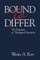 Bound to Differ