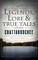 Legends, Lore & True Tales of the Chattahoochee